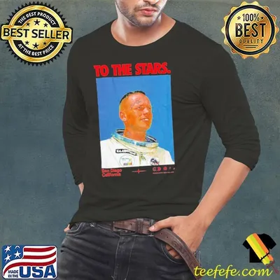 To The Stars Og Astronaut San Diego California shirt