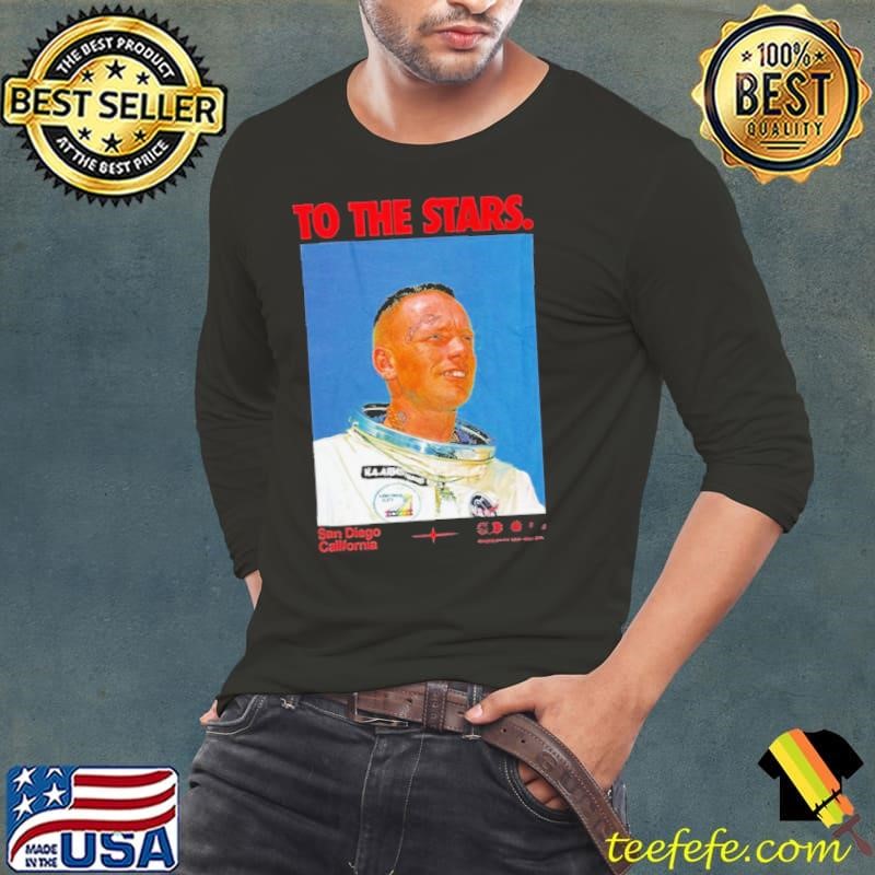 To The Stars Og Astronaut San Diego California shirt