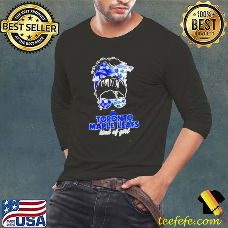 Toronto Maple Leafs kind of girl shirt