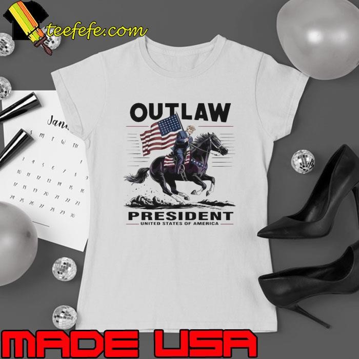 Trump Outlaw President United States Of America shirt