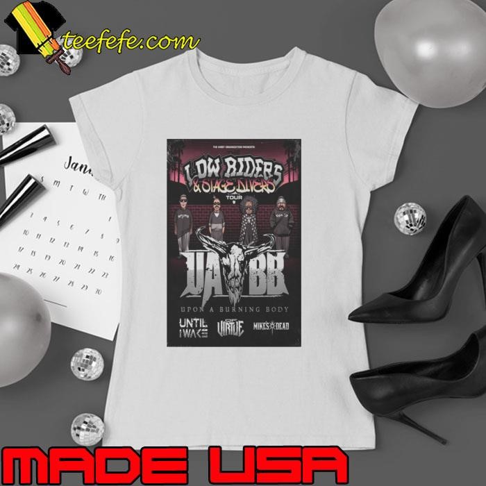 Upon A Burning Body The Low Riders & Stage Divers Tour Poster Ladies tee