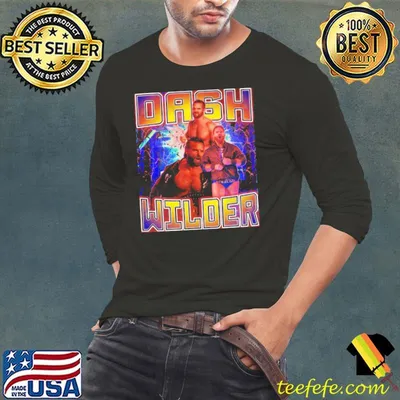 DASH WILDER an American professional wrestler shirt