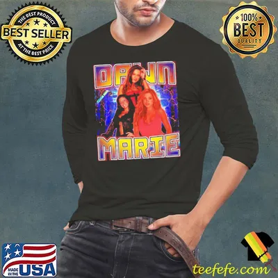 DAWN MARIE American nurse and retired professional wrestler shirt