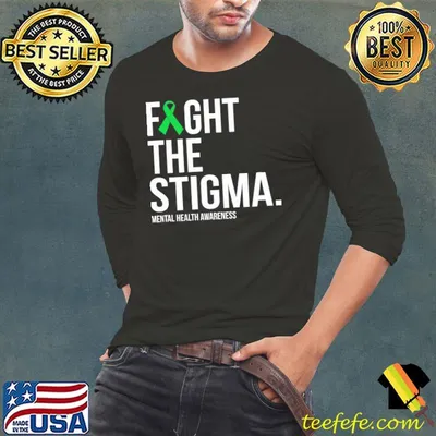 Fight The Stigma Green Ribbon Mental Health shirt
