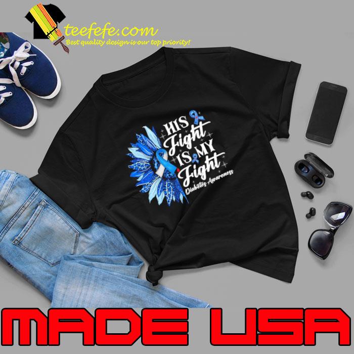 His Fight Is My Fight Diabetes Awareness Sunflower Ribbon Leopard shirt