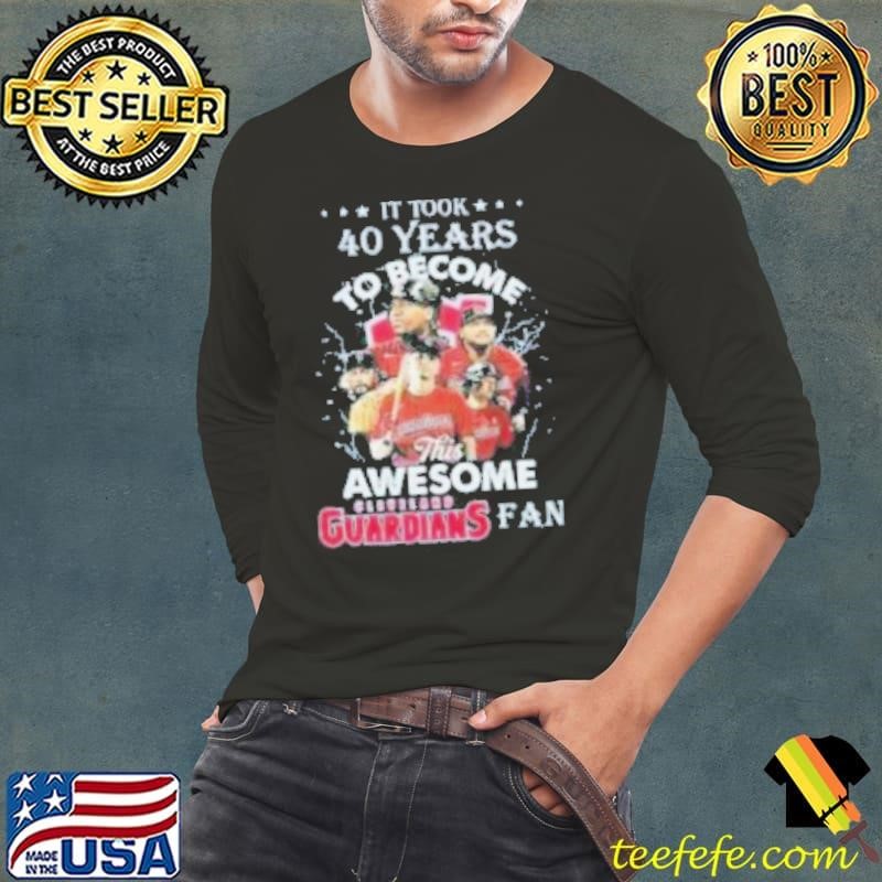 t Took 40 Years To Become This Awesome Cleveland Guardians Fan Shirt