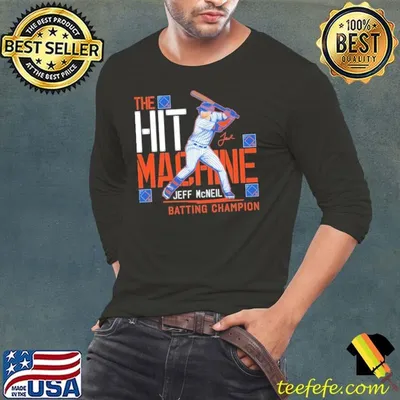 Awesome Jeff Mcneil The Hit Machine Batting Champion Signature T-Shirt