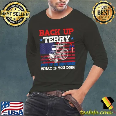 Back Up Terry Put It In Reverse Oh Lawd 4th Of July Fireworks Usa Flag T-Shirt