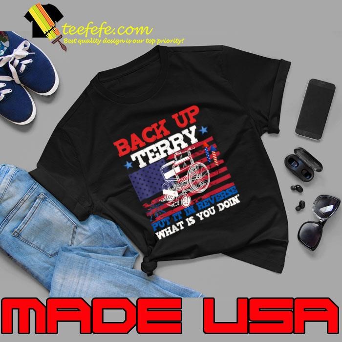 Back Up Terry Put It In Reverse Oh Lawd 4th Of July Fireworks Usa Flag Unisex
