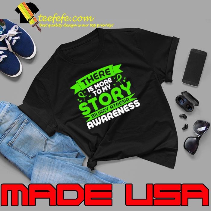 Biliary Atresia Awareness There Is More To My Story Unisex