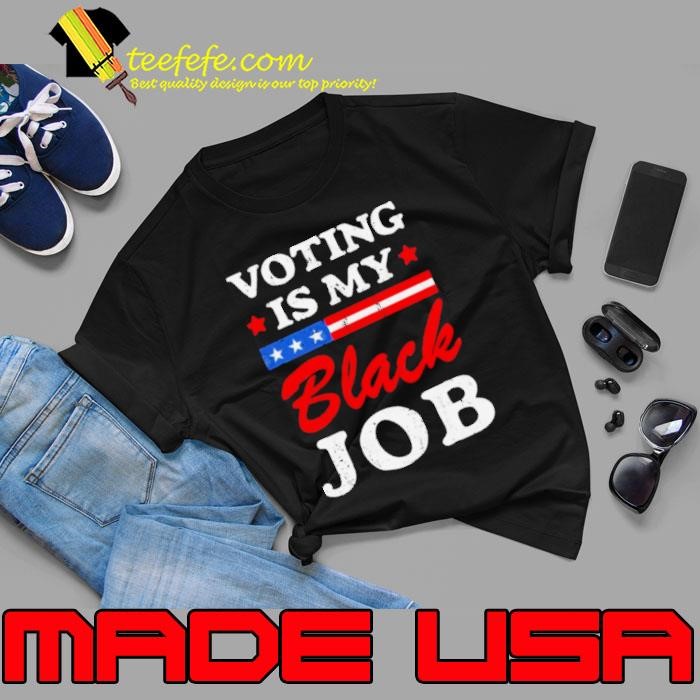 Black Vote – Voting Is My Black Job Unisex