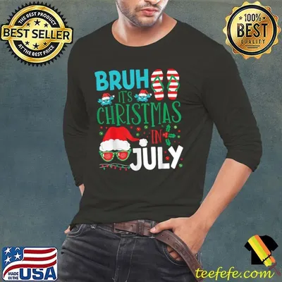 Bruh It's Christmas in July Summer Santa T-Shirt