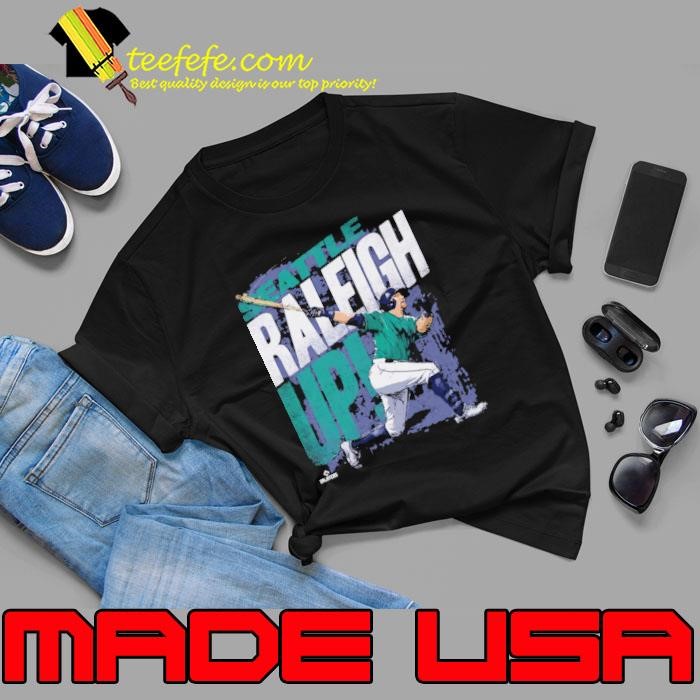 Cal Raleigh American professional baseball catcher Raleigh Up Seattle Unisex Cal Raleigh American professional baseball catcher Raleigh Up Seattle Unisex
