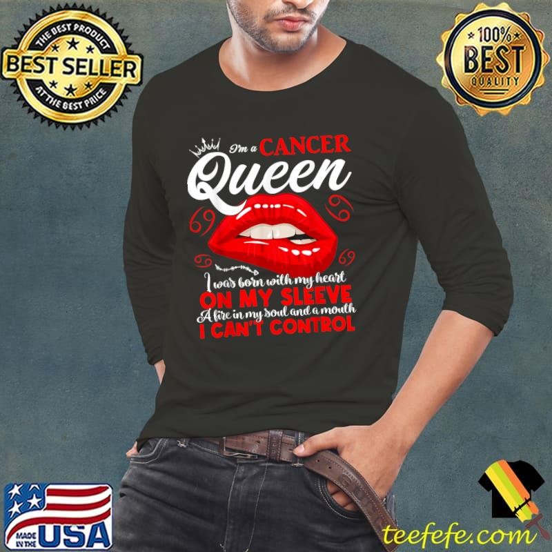 Cancer Zodiac Born With My Heart On My Sleeve Can't Control June July Birthday Red Lip T-Shirt
