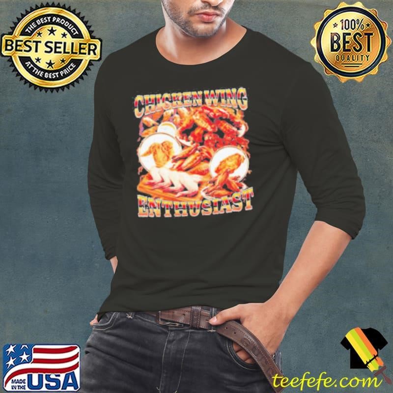 Chicken wing enthusiast Shirt
