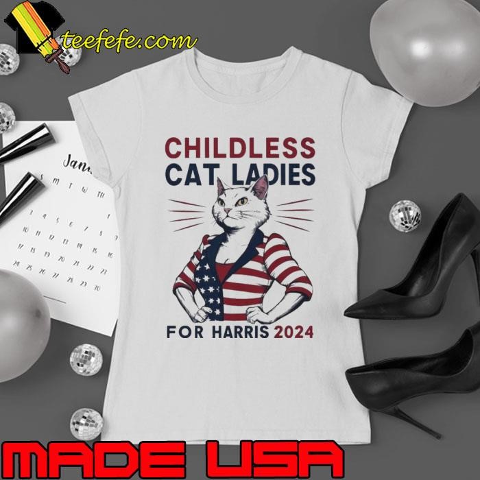 Childless Cat Ladies For Harris 2024 shirt