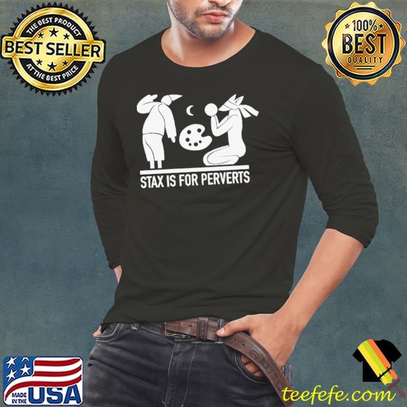Commander Sphere Stax Is For Perverts Long Sleeve Tee