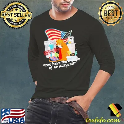 Convicted You ahve The Morals Of An Alley Cat Shirt