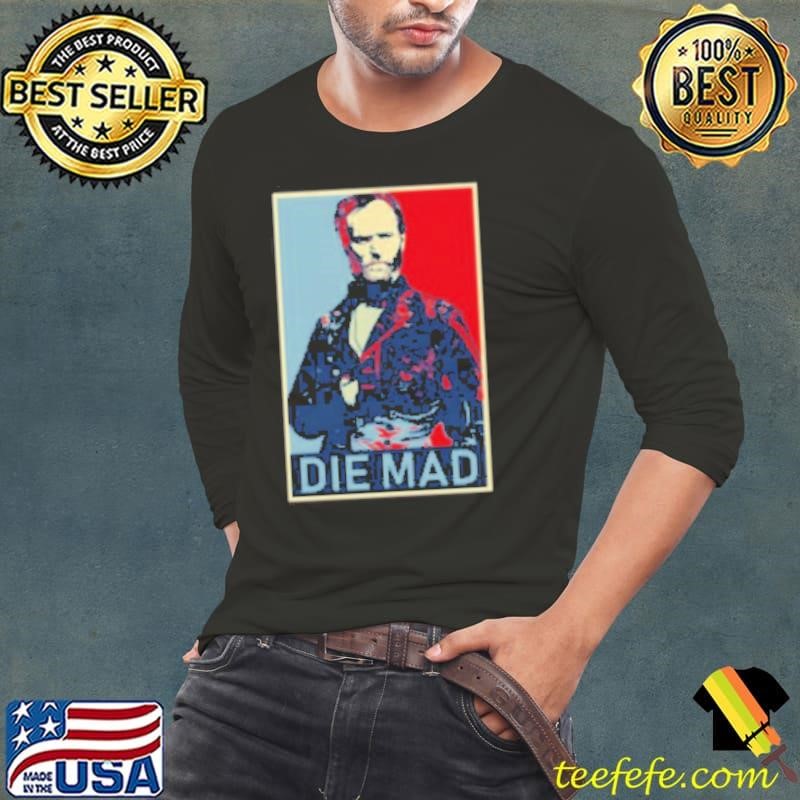 Die Mad William Tecumseh Sherman Long Sleeve Tee