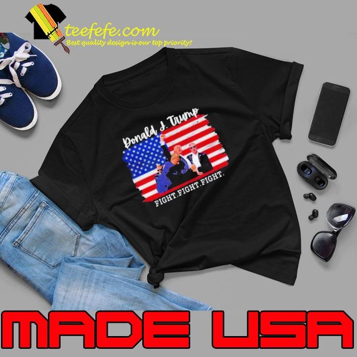 Donald J Trump Fight Fight Fight Flag America Unisex