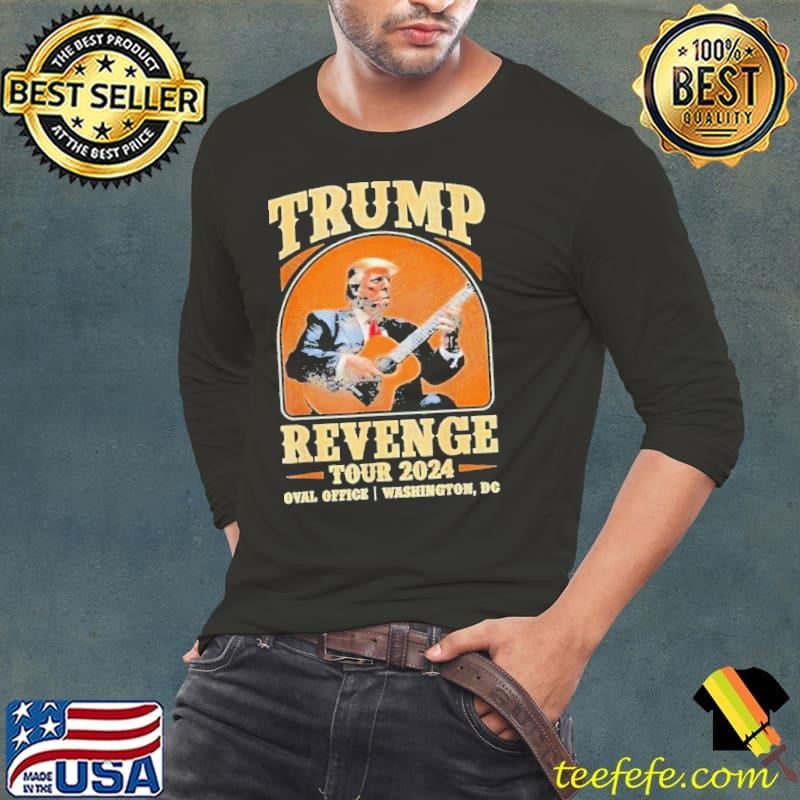 Donald Trump Revenge Tour 2024 Oval Office Washington Dc Shirt