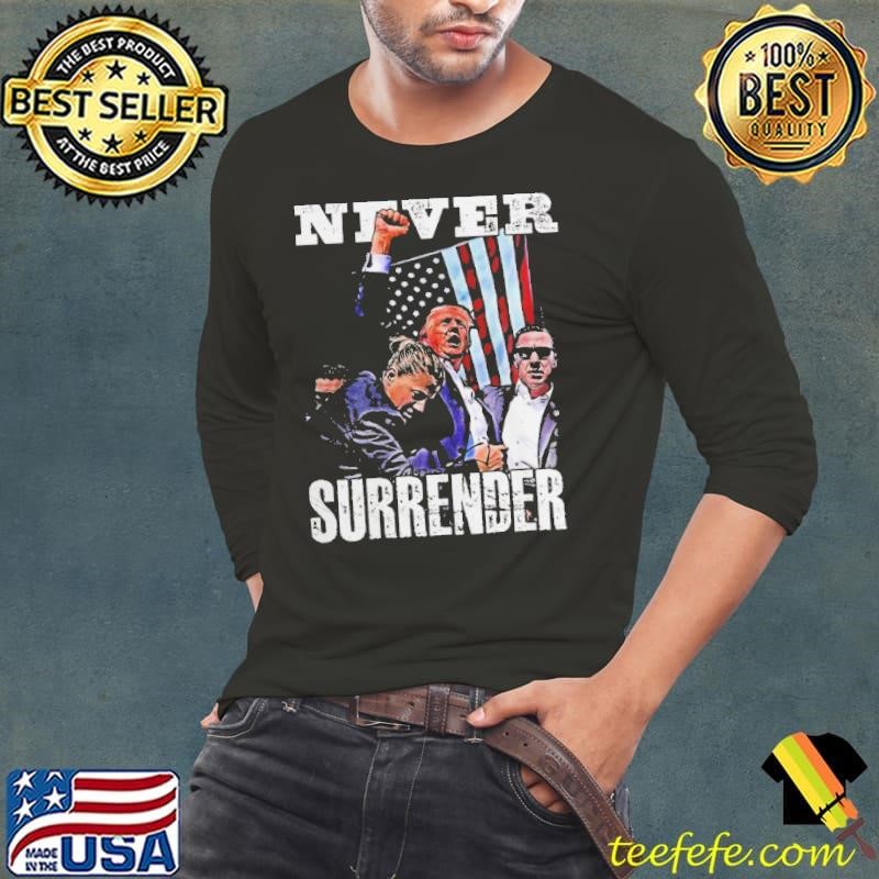 Donald Trump Shoting Trump Rally Never Surrender shirt