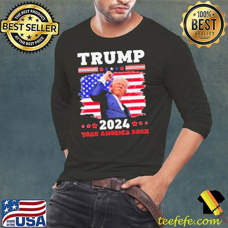 Donald Trump Take America Back 2024 Trump Shot Shirt