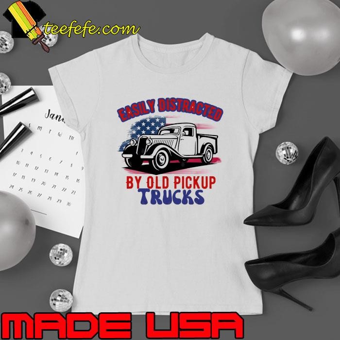 Easily Distracted By Old Pickup Trucks American Flag Ladies tee