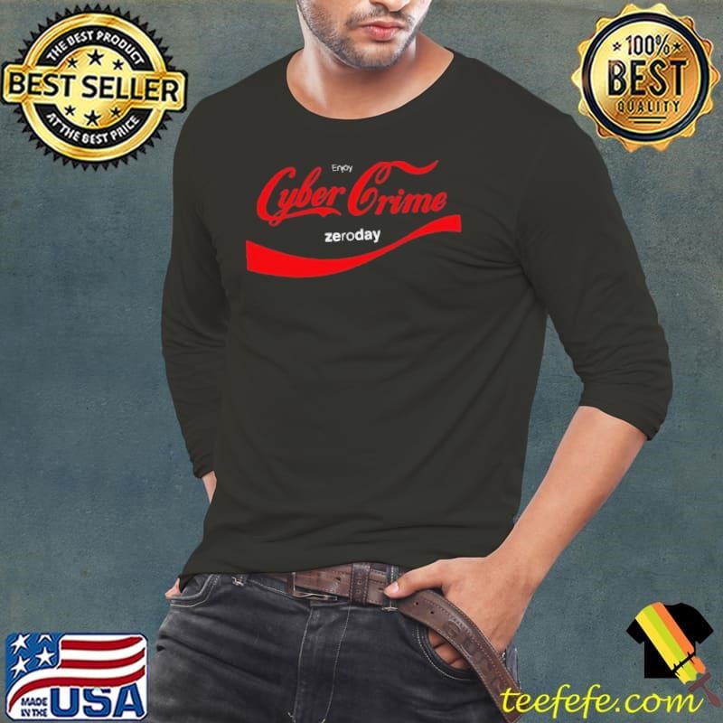 Enjoy Cybercrime Zeroday Shirt