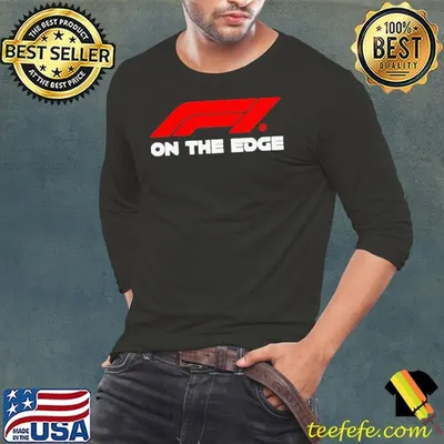 F1 On The Edge shirt