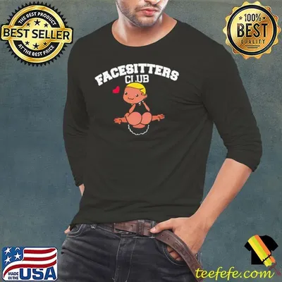 Facesitters club shirt