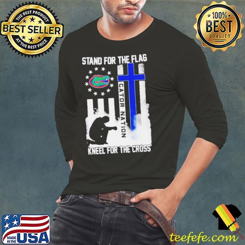 Florida Gators Stand For The Flag Kneel For The Cross Gator Nation Long Sleeve Tee