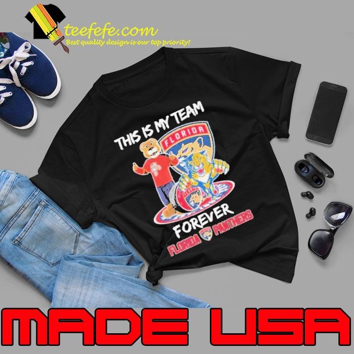 Florida Panther this is my team forever true fan NHL shirt