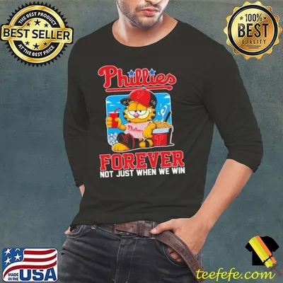 Garfield Cat Philadelphia Phillies Forever Not When Win 2024 shirt