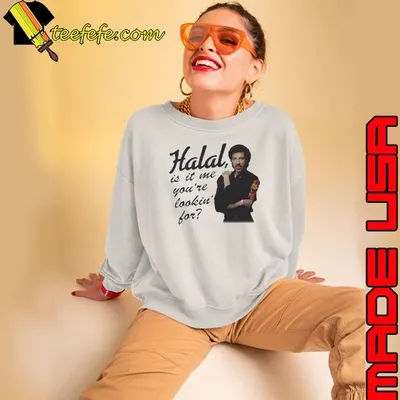 Halal, Is It Me You’re Lookin’ For Shirt