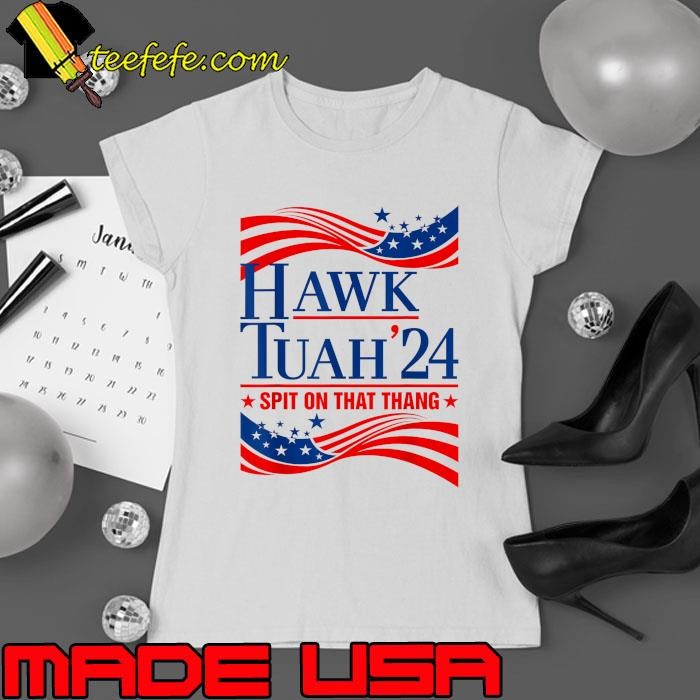 Hawk Tauh 24 Spit On That Thang USA American Flag Meme Quote T-Shirt