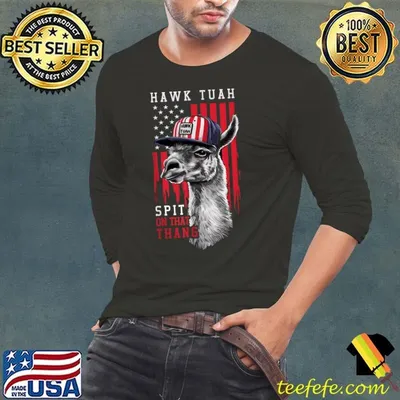Hawk Tush Spit on that Thing American Flag Llama July 4th T-Shirt