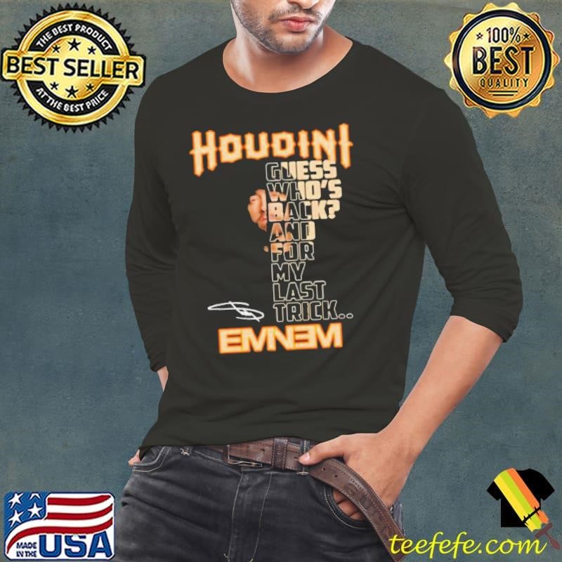 Houdini Eminem Guess Who’s Back And For My Last Trick Long Sleeve Tee