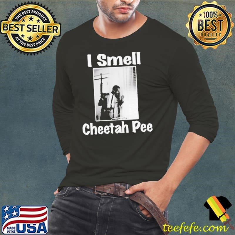 I Smell Cheetah Pee Long Sleeve Tee