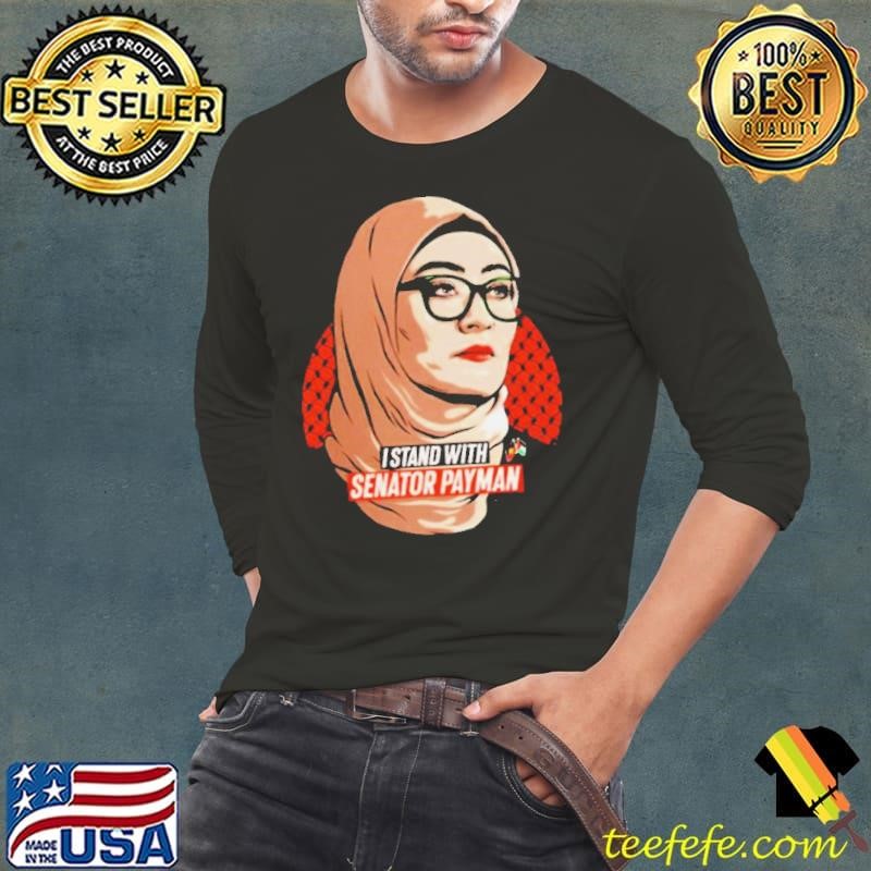 I Stand With Senator Payman Long Sleeve Tee
