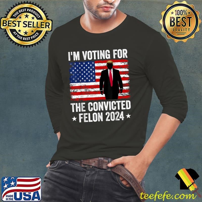 I'm voting for the convicted felon 2024 stars american flag T-Shirt