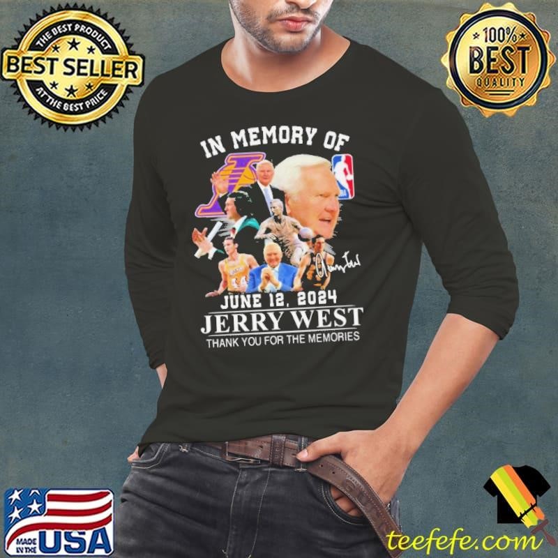 In Memory Of Lakers Jerry West 2024 Thank You For The Memories Signature Long Sleeve Tee