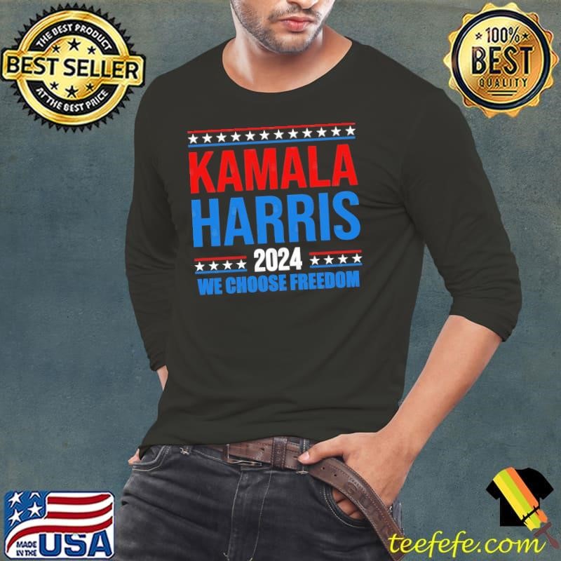 Kamala harris 2024 we choose freedom stars election T-Shirt