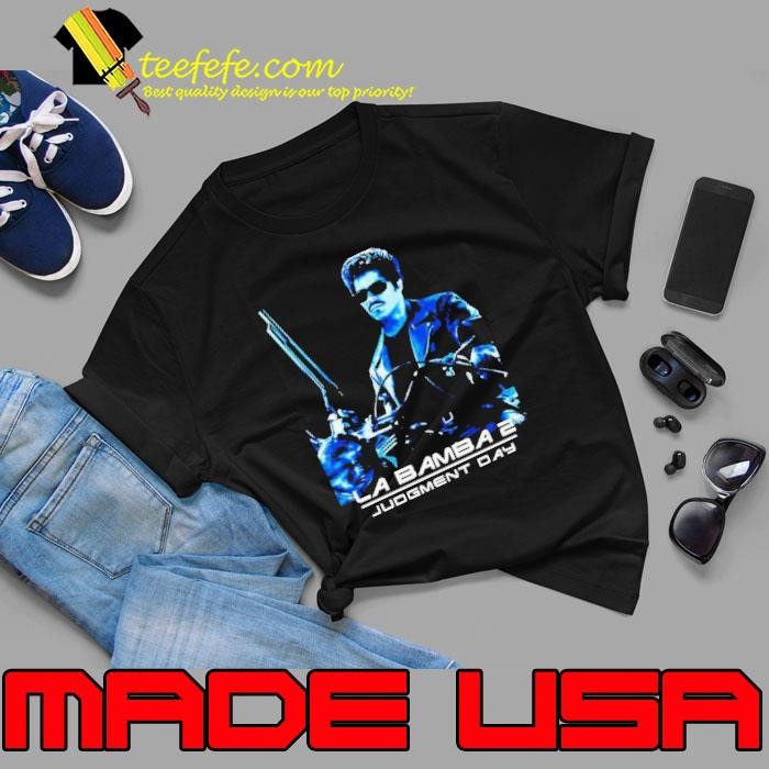 La Bamba 2 Judgment Day shirt