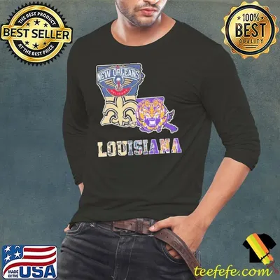 Louisiana Sports Team Pelicans Tigers And Saints shirt