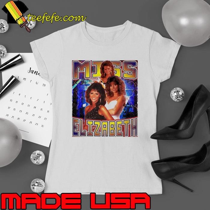 MISS ELIZABETH an American occasional professional wrestler T-Shirt