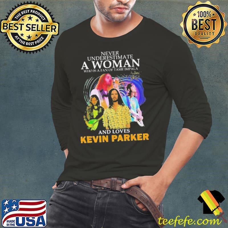 Never Underestimate A Woman Who Is A Fan Of Tame Impala And Loves Kevin Parker Signature Long Sleeve Tee