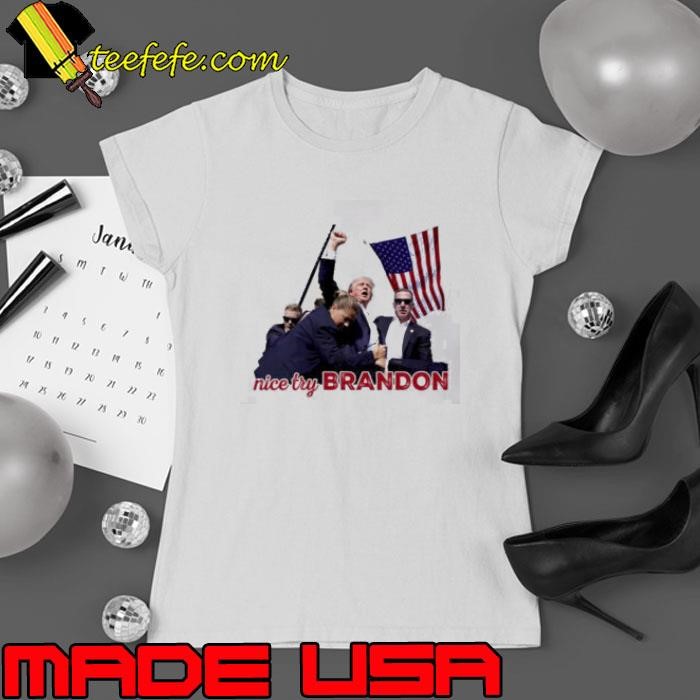 Nice Try Brandon Ladies tee