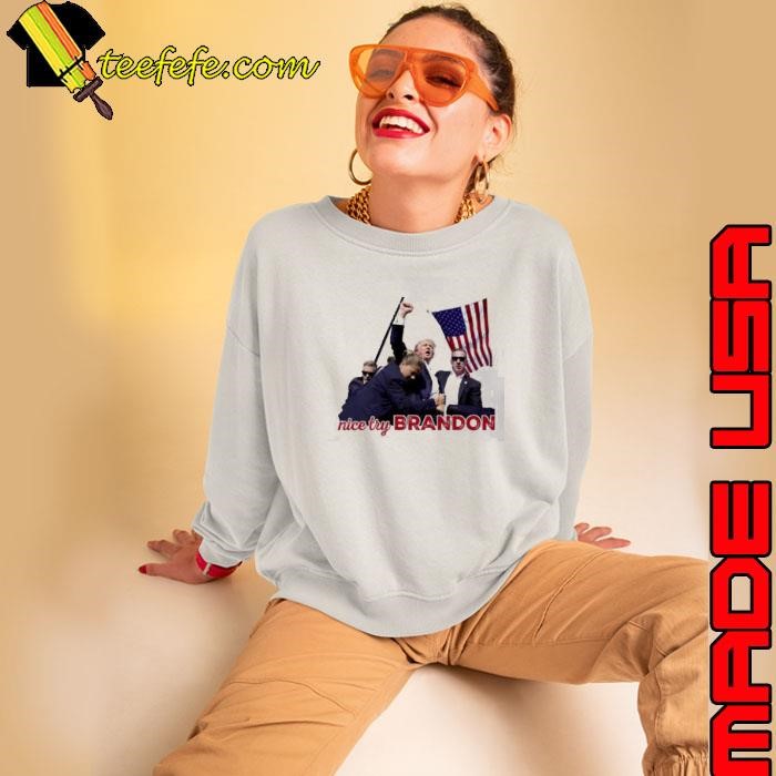 Nice Try Brandon Sweatshirt Nice Try Brandon Sweatshirt