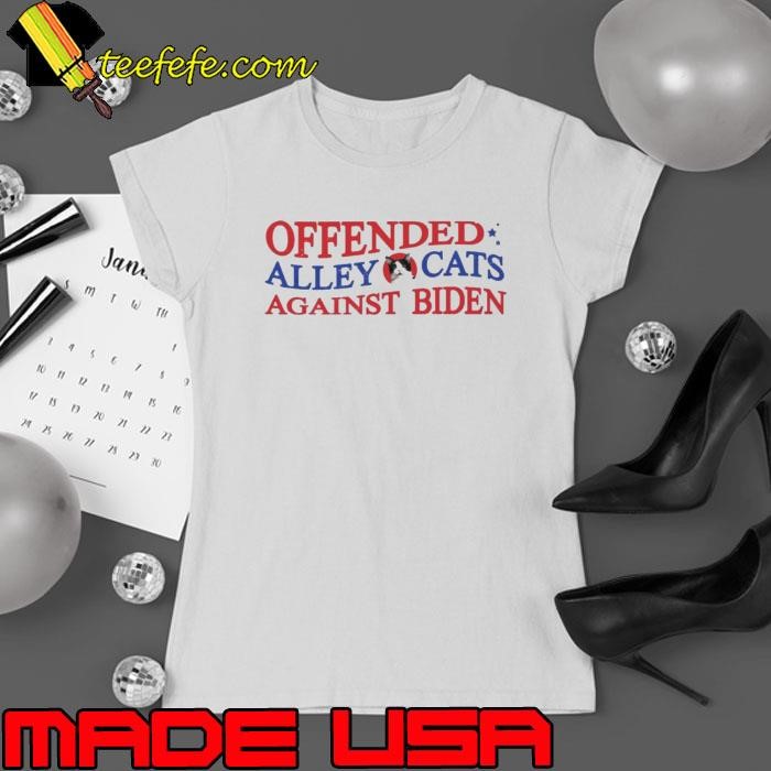 Offended Alley Cats Against Biden – Debate Humor shirt